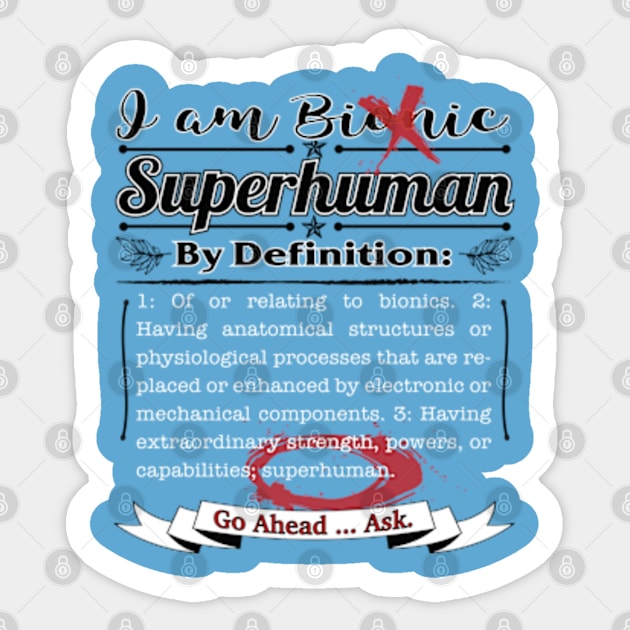 Per Bionic Definition You Are Superhuman Sticker by YOPD Artist